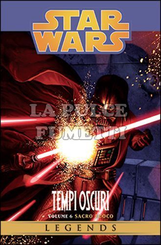 100% PANINI COMICS - STAR WARS - TEMPI OSCURI 6: SACRO FUOCO - LEGENDS